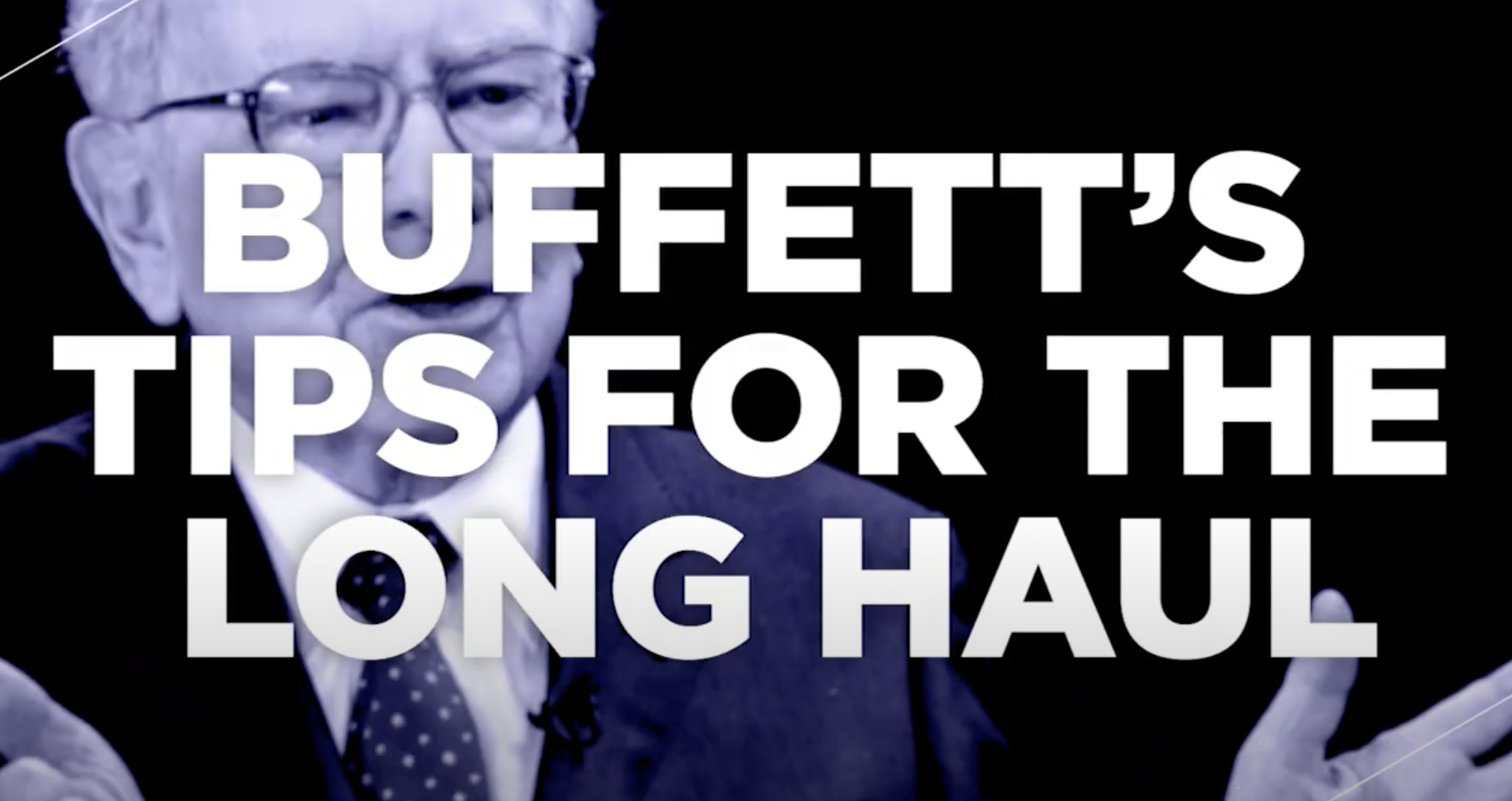 Warren Buffett's Five Tips For Long-Term Investing